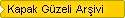 KAPAK G�ZEL� AR��V�